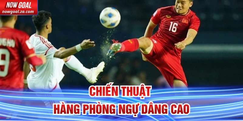 Chiến thuật hàng phòng ngự dâng cao